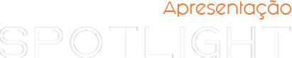 Spotlight Apresenta